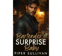 Bartender's Surprise Baby: An Accidental Pregnancy Holiday Romance (Small Town Holidays)