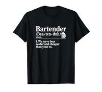 Bartending Bartender Serve Beer Colder Cheaper Than Your Ex T-Shirt