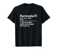 Bartending Bartender Serve Beer Colder Cheaper Than Your Ex T-Shirt