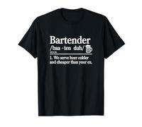 Bartending Bartender Serve Beer Colder Cheaper Than Your Ex T-Shirt