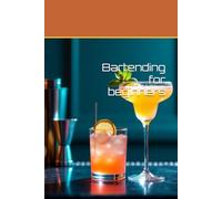 Bartending for beginners