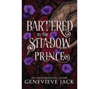 Bartered by the Shadow Prince: 3 (A Shadow's Bargain)