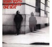 Barth, Bobby - Two Hearts-One Beat