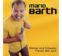 Barth,Mario - Maenner Sind Schweine Frauen Aber Auch