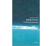 Barthes: A Very Short Introduction: 56 (Very Short Introductions)