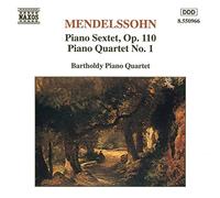 Barthold - MENDELSSOHN: Piano Sextet, Op. 110 / Piano Quartet No. 1