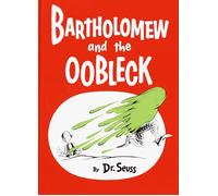Bartholomew and the Oobleck: (Caldecott Honor Book) by Dr. Seuss (English) Hardc