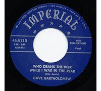 BARTHOLOMEW, Dave - Who Drank The Beer While I Was In The Rear / Little Girl Sing Ting-A-Ling