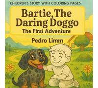 BARTIE, THE DARING DOGGO: The First Adventure