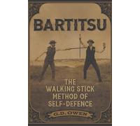 Bartitsu: The Walking Stick Method of Self-Defence
