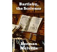 Bartleby, The Scrivener
