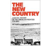 Bartlett - New Country A Social History of the American Frontier 177 - N555z