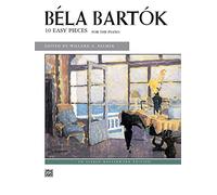Bartók -- 10 Easy Pieces: For the Piano (Alfred Masterwork Edition)