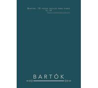 Bartók: 10 piezas fáciles para piano, Sz. 39: Partitura completa para piano solo