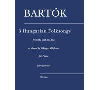 Bartók - 3 Hungarian Folksongs from the Csìk, Sz. 35a: as played by Víkingur Ólafsson for piano (Masters of the Piano - Legendary Interpretations Series)
