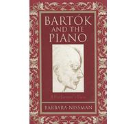 Bartok and the Piano: A Performer's View
