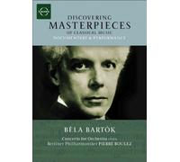 Bartok - Discovering Masterpieces Of Classical Music: Bartok [DVD] [2007]