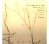 Bartok / Ligeti / Kurtag / Eotvos: Mother Tongue By Various Artists (Composer),Dana Ciocarlie (Performer) (2007-04-01)