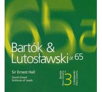 Bartok & Lutoslawski At 65:Piano Concertos