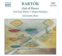 BARTOK: Out of Doors / Ten Easy Pieces / Allegro Barbaro