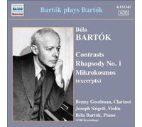 Bartok Plays Bartok (Contrasts/ Rhapsody No.1/ Mikrokosmos (Excerpts)) by Joseph Szigeti (2010-01-28)