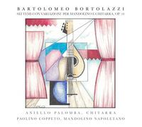 Bartolomeo Bortolazzi - Bartolomeo Bortolazzi: Six Themes with Variations for Mandolin and Guitar, Op. 10