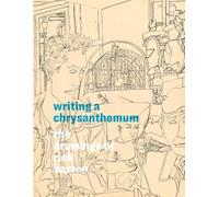 Barton, Rick - Writing a Chrysanthemum: The Drawings of Rick Barton