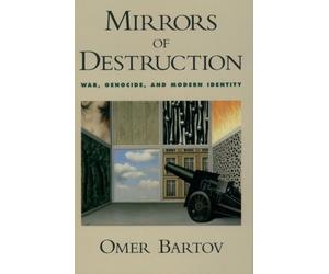 Bartov - Mirrors of Destruction War Genocide and Modern Identity - - X555z