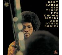 Bartz, Gary - I've Known Rivers and Other Bodies