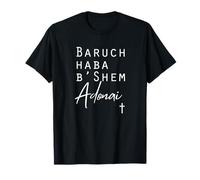 Baruch Haba B'Shem Adonai - Blessed is He who comes Psalm T-Shirt
