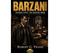 BARZANI: Episode Eight: The Reading Room