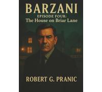 Barzani Episode Four: The House on Briar Lane: 4