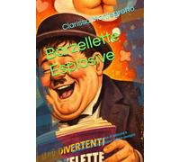 Barzellette Esplosive: Sottotitolo Una raccolta di battute e barzellette irresistibili per ridere sempre