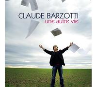 Barzotti, Claude - Une Autre Vie