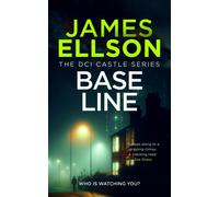 Base Line : A British Detective Crime Thriller Series