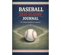 Baseball 2026 Season Journal: The Ultimate Baseball Fan Companion