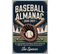 Baseball almanac 2026-2026: Full Season Previews, Player Profiles, and Pro Strategies for Every Fan” - Balanced for casual fans and serious players.