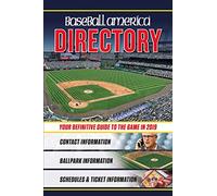 Baseball America 2019 Directory: Who's Who in Baseball, and Where to Find Them (Baseball America Directory)