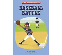Baseball Battle (Kids' Sports Stories)