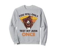 Baseball Catcher Funny You Will Only Test My Arm Once Sweatshirt