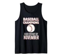 Baseball Champions are Born in November Birthday Gift Tank Top