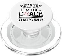 Baseball Coach Because I'm The Coach That's Why PopSockets PopGrip for MagSafe