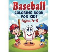 Baseball Coloring Book for Kids Ages 4-8: Fun & Easy Baseball Coloring Pages for Young Sports Fans