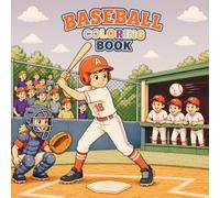 Baseball Coloring Book for Kids: Fun Game Day Scenes, Players, and Big Plays for Boys & Girls: Easy and Exciting Baseball Coloring Pages Featuring Home Runs, Teamwork, and Game Day Action