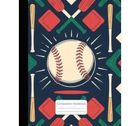Baseball Composition Notebook: Wide Ruled Notebook Paper for school, Boys, Girls, and Teens 7.5" x 9.25" - 115 Pages