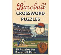 Baseball Crossword Puzzle Book: 50 Crossword Games for All Baseball Fans: Crossword Puzzles With Easy-to-Read Print about Baseball, Trivia | 6x9 ... | 50+ Puzzles... Gift for Baseball Lovers