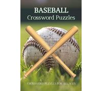 Baseball Crossword Puzzles: Crossword Puzzle with Easy to Read Print about Baseball, Fun, Sport and More | 6x9 inches, 110 pages | 50+ Puzzles … Gift for Vacation, Holidays and Relaxation.