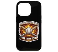 Baseball Dirt On My Uniform Fire In My Soul Player Lover Fan Case for iPhone 13 Pro