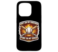 Baseball Dirt On My Uniform Fire In My Soul Player Lover Fan Case for iPhone 15 Pro