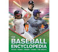 Baseball Encyclopedia: Rules * Parks * Series * Teams * The Greats (Kingfisher Encyclopedias)